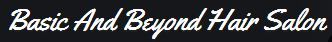 Basic and Beyond Hair Salon - Logo