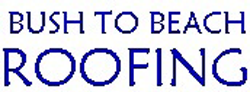 Bush to Beach Roofing - Logo
