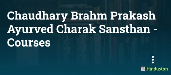 Chaudhary Brahm Prakash Ayurved Charak Sansthan - Cours - Logo