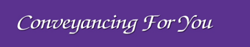 Conveyancing for You - Logo