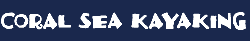 Coral Sea Kayaking - Logo