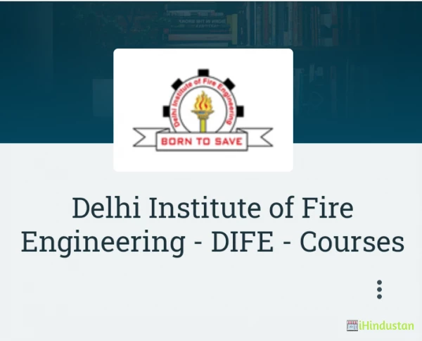 Delhi Institute of Fire Engineering - DIFE - Courses - Logo
