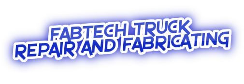 Fabtech Truck Repair And Fabricating - Logo