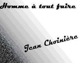 Homme à Tout Faire Jean Choinière - Logo