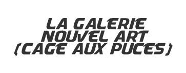 La Galerie Nouvel Art (Cage aux Puces) - Logo