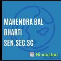 mahendra bal bharti sr. sec. school - Logo