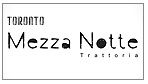 Mezza Notte Trattoria - Toronto - Logo
