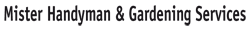 Mister Handyman & Gardening Services - Logo
