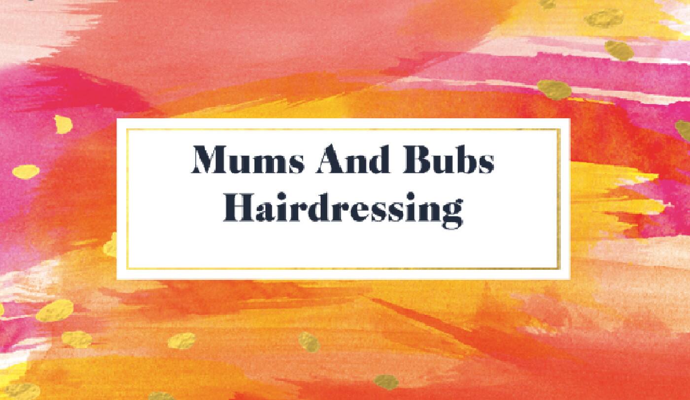 Mums And Bubs Hairdressing - Cover photo