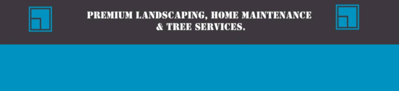 Premium Landscapes, Home Maintenance and Tree Services - Cover photo