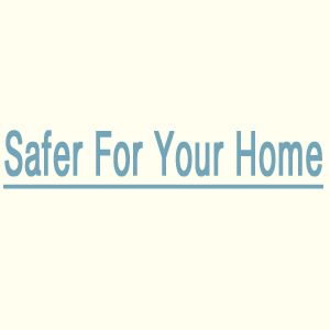 Safer For Your Home - Logo