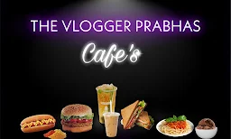 The Vlogger Prabhas Cafe - Cover photo